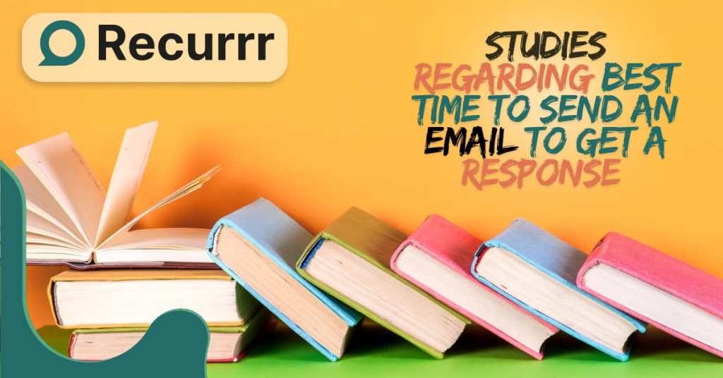 Studies Regarding Best Time to Send an Email to Get a Response